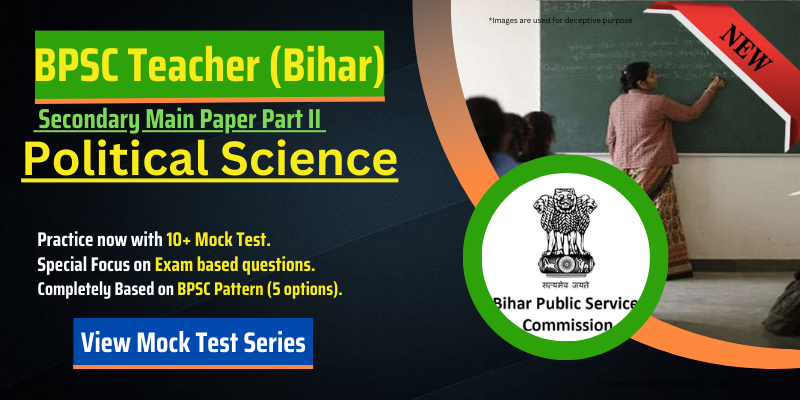 Bihar BPSC Secondary Main Paper Part II Political Science