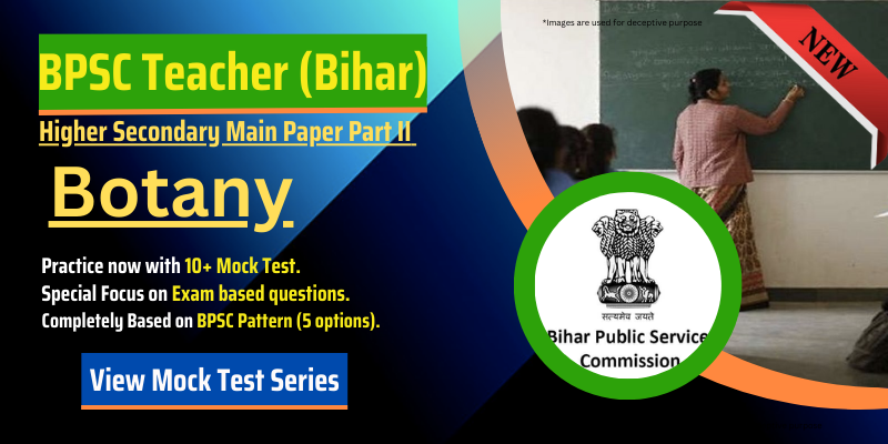 Bihar BPSC Higher Secondary Main Paper Part II Botany