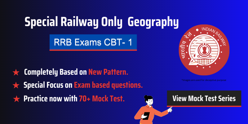 Mock Test Only Railway Geography